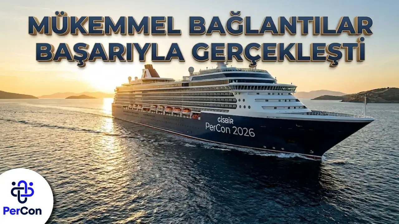 GİSBİR PerCon 2026, Ege’nin Mavi Sularında Uluslararası Denizcilik Dünyasını Buluşturdu